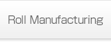 Roll Manufacturing